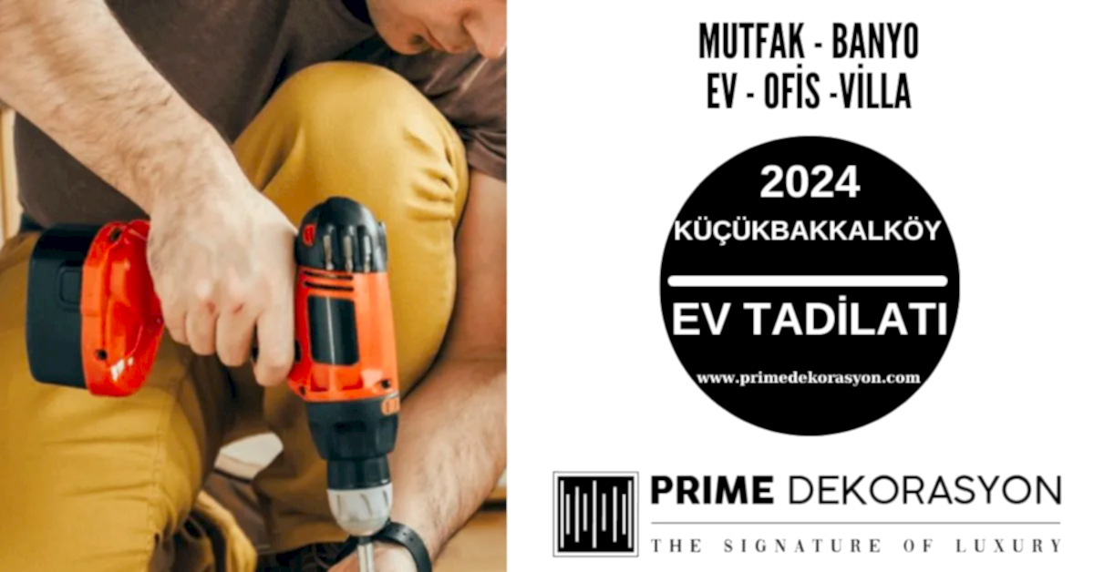Kucukbakkalkoy-Ev-Tadilati-Dekorasyon-Fiyatlari-Mutfak-Banyo-Tadilati